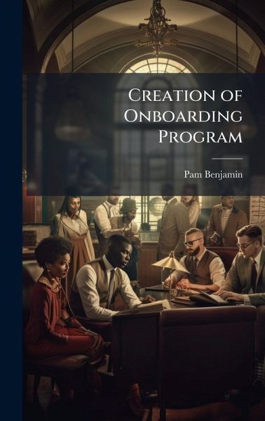 Creation of Onboarding Program Creation of Onboarding Program