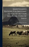 Maintenance Rations For Breeding Flocks Of Mutton And Wool Types Of Sheep