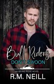 Bull Riders Don't Swoon Bull Riders Don't Swoon