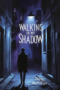 Walking in My Shadow - McPhillips, Doug