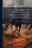 The Battle of Hartsville and Morgan's Second Kentucky Raid The Battle of Hartsville and Morgan's Second Kentucky Raid