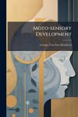 Moto-sensory Development Moto-sensory Development