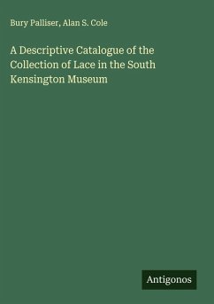 Cover A Descriptive Catalogue of the Collection of Lace in the South Kensington Museum