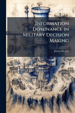 Cover Information Dominance in Military Decision Making