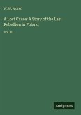 A Lost Cause: A Story of the Last Rebellion in Poland