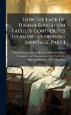 How The Lack Of Higher Education Faculty Contributes To America's Nursing Shortage, Part I