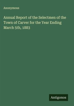 Cover Annual Report of the Selectmen of the Town of Carver for the Year Ending March 5th, 1883