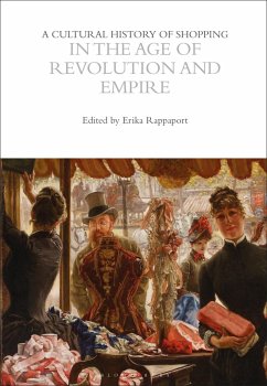 Cover A Cultural History of Shopping in the Age of Revolution and Empire