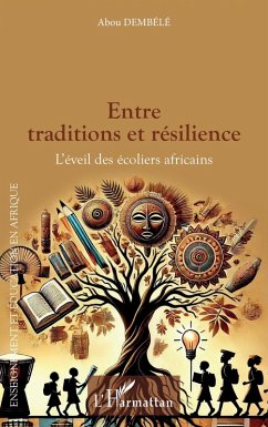 Entre traditions et résilience - Dembélé, Abou Entre traditions et résilience - Dembélé, Abou