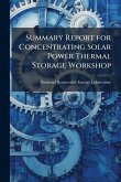 Summary Report for Concentrating Solar Power Thermal Storage Workshop