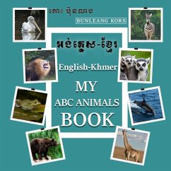 My ABC Animals Book English- Khmer - Kors, Bunleang