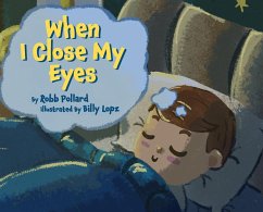 When I Close My Eyes - Pollard, Robb When I Close My Eyes - Pollard, Robb