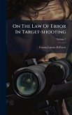 On The Law Of Error In Target-shooting