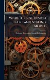 Wind Turbine Design Cost and Scaling Model