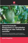 Caracterização fitoquímica e atividades biológicas das folhas de canistel Caracterização fitoquímica e atividades biológicas das folhas de canistel