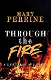 Through the Fire Through the Fire