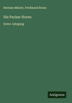 Die Pariser Horen - Mäurer, Herman; Braun, Ferdinand