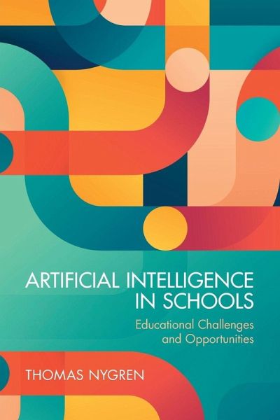 Artificial Intelligence in Schools Artificial Intelligence in Schools