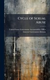 Cycle of Sexual Abuse Cycle of Sexual Abuse