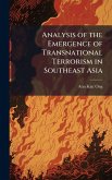 Analysis of the Emergence of Transnational Terrorism in Southeast Asia