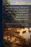 The National Society Of Colonial Dames In The State Of Rhode Island And Providence Plantations
