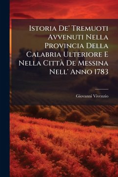 Cover Istoria De' Tremuoti Avvenuti Nella Provincia Della Calabria Ulteriore E Nella CittÃ De Messina Nell' Anno 1783