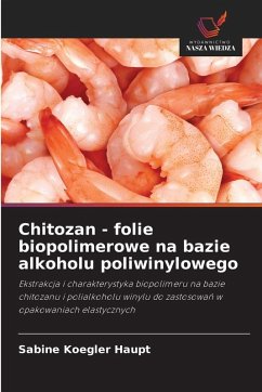 Cover Chitozan - folie biopolimerowe na bazie alkoholu poliwinylowego