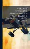 Preparing Specialized Undergraduate Pilot Training Graduates for F-35A Training Preparing Specialized Undergraduate Pilot Training Graduates for F-35A Training