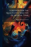 A Method For The Qualitative Analysis Of Musical Tone