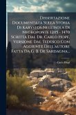 Dissertazione Documentata Sulla Storia Di Karystos Nell'isola Di Negroponte 1205 - 1470 Scritta Dal Dr. Carlo Hopf, Versione Dal Tedesco Con Aggiunte Dell'autore Fatta Da G. B. De Sardagna...