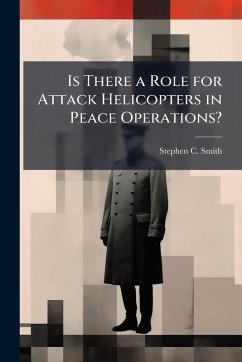 Cover Is There a Role for Attack Helicopters in Peace Operations?