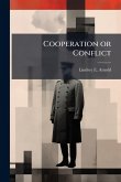 Cooperation or Conflict Cooperation or Conflict