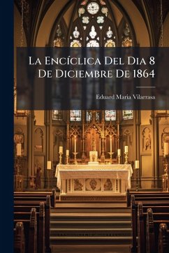 Cover La EncÃ-clica Del Dia 8 De Diciembre De 1864