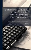 L'impÃ´t Sur Le Revenu Et L'impÃ´t Sur Les Revenus Dans Les Pays Ã‰trangers...