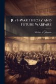 Just-War Theory and Future Warfare