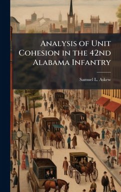 Cover Analysis of Unit Cohesion in the 42nd Alabama Infantry
