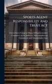 Sports Agent Responsibility And Trust Act Sports Agent Responsibility And Trust Act