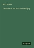 A Treatise on the Practice of Surgery