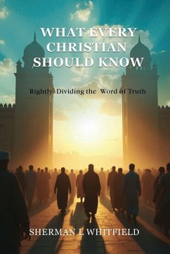 What Every Christian Should Know - Whitfield, Sherman L