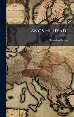 Janos Hunyadi - Bartok, Barnabas Janos Hunyadi - Bartok, Barnabas