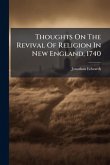 Thoughts On The Revival Of Religion In New England, 1740