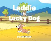 Laddie the Lucky Dog Laddie the Lucky Dog