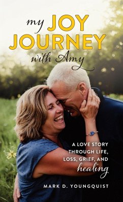 My Joy Journey with Amy - Youngquist, Mark D.