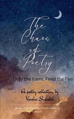 The Chaos of Poetry - Shandil, Varsha The Chaos of Poetry - Shandil, Varsha