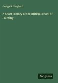 A Short History of the British School of Painting