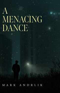 A Menacing Dance - Andrlik, Mark A Menacing Dance - Andrlik, Mark