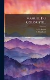 Manuel Du Coloriste... Manuel Du Coloriste...