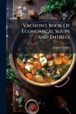 Vachon's Book Of Economical Soups And Entrees