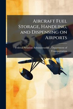 Cover Aircraft Fuel Storage, Handling, and Dispensing on Airports
