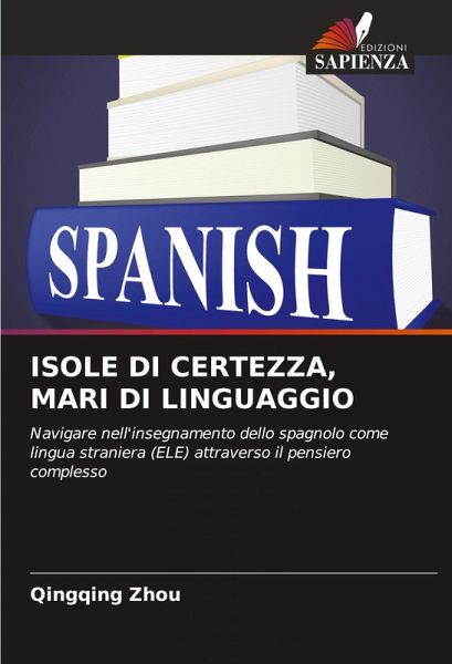 ISOLE DI CERTEZZA, MARI DI LINGUAGGIO ISOLE DI CERTEZZA, MARI DI LINGUAGGIO